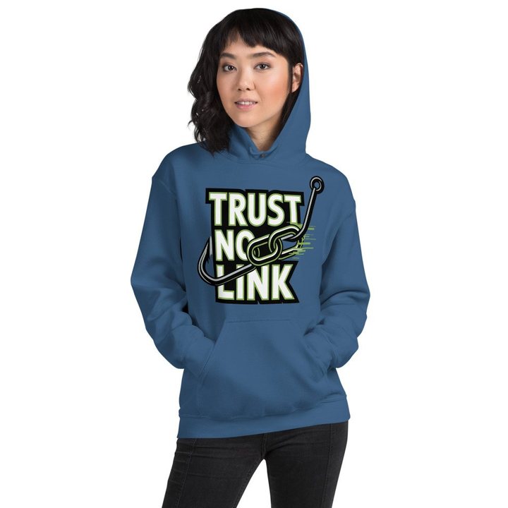 Cybersecurity Geniuses Trust No Link Hoodie