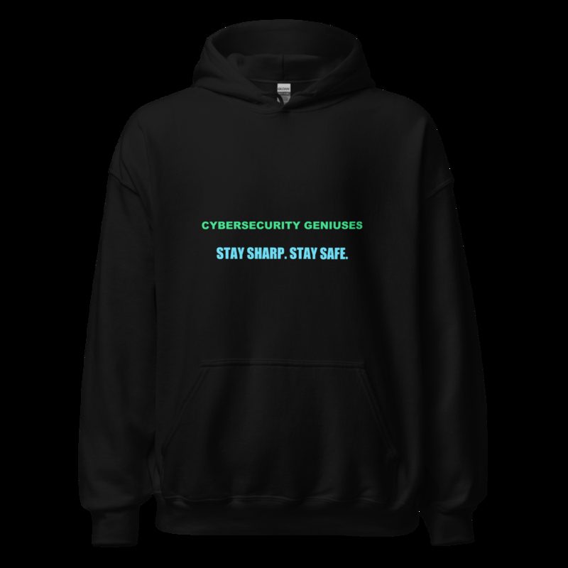 Cybersecurity Geniuses Stay Sharp Hoodie