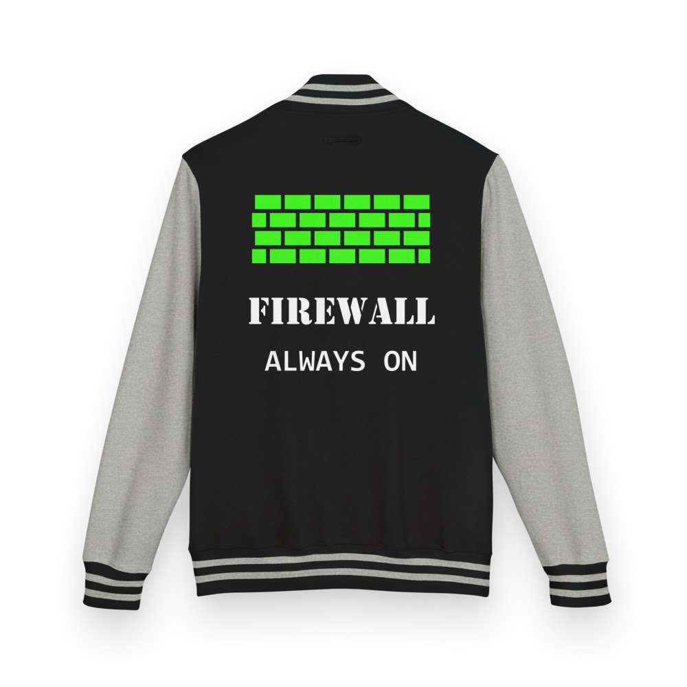 Cybersecurity Geniuses Firewall Always On Varsity Jacket