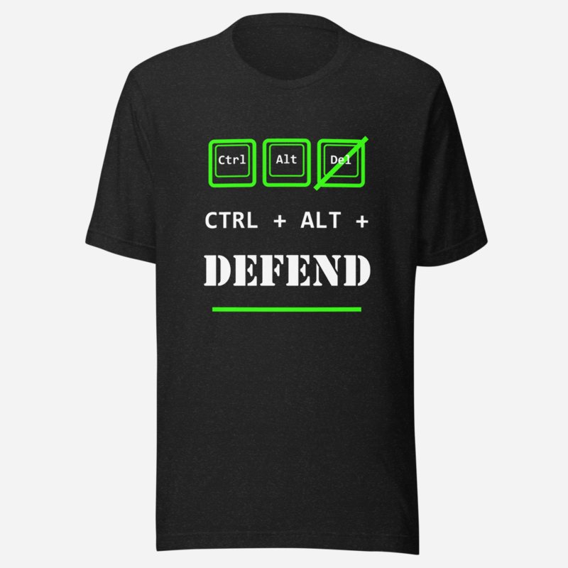 Cybersecurity Geniuses Ctrl Alt Defend Tee Black Heather