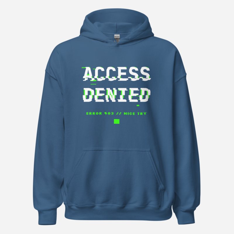 Cybersecurity Geniuses Access Denied Hoodie Indigo Blue