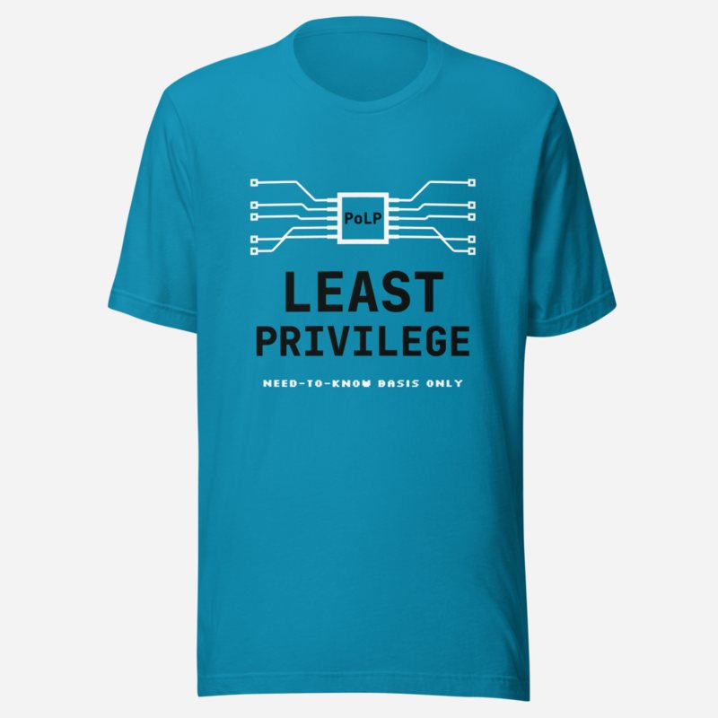 Cybersecurity Geniuses Least Privilege Tee